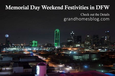 Fun Things To Do in Dallas for Memorial Day Weekend
